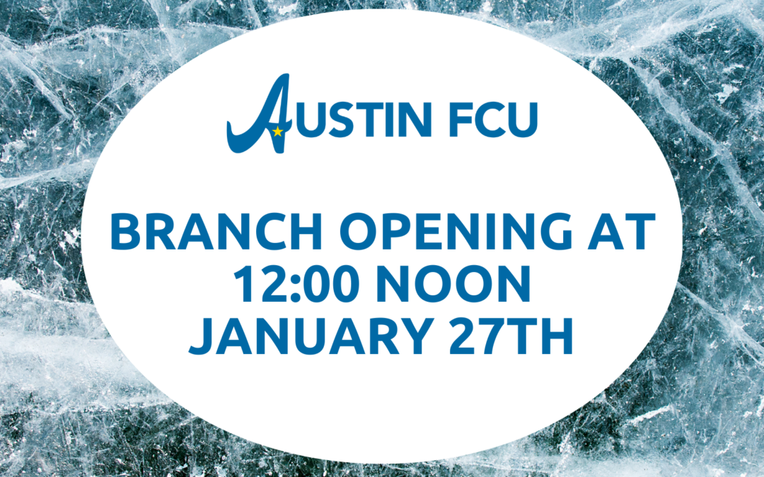 Branch Opening at 12:00 NOON Tuesday January 27th, 2026